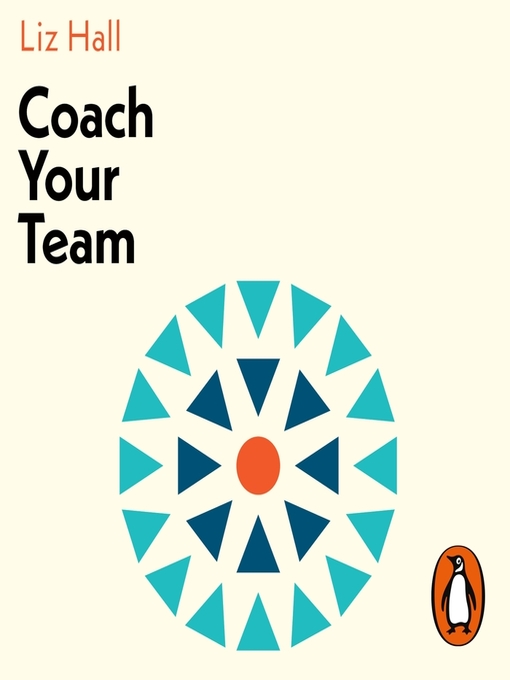 Title details for Coach Your Team by Liz Hall - Wait list